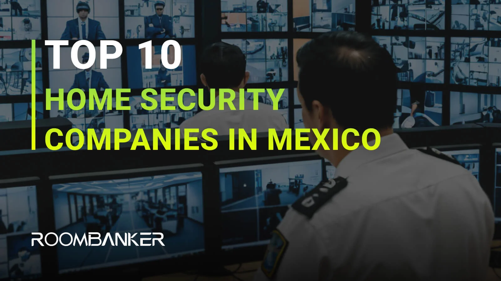 As 10 maiores empresas de segurança residencial do México